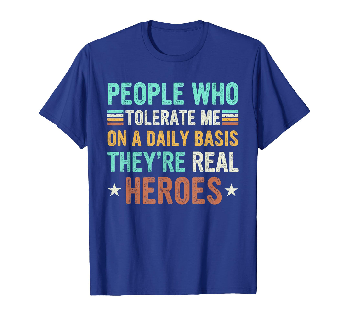People Who Tolerate Me On A Daily Basis Sarcastic Vintage T-Shirt