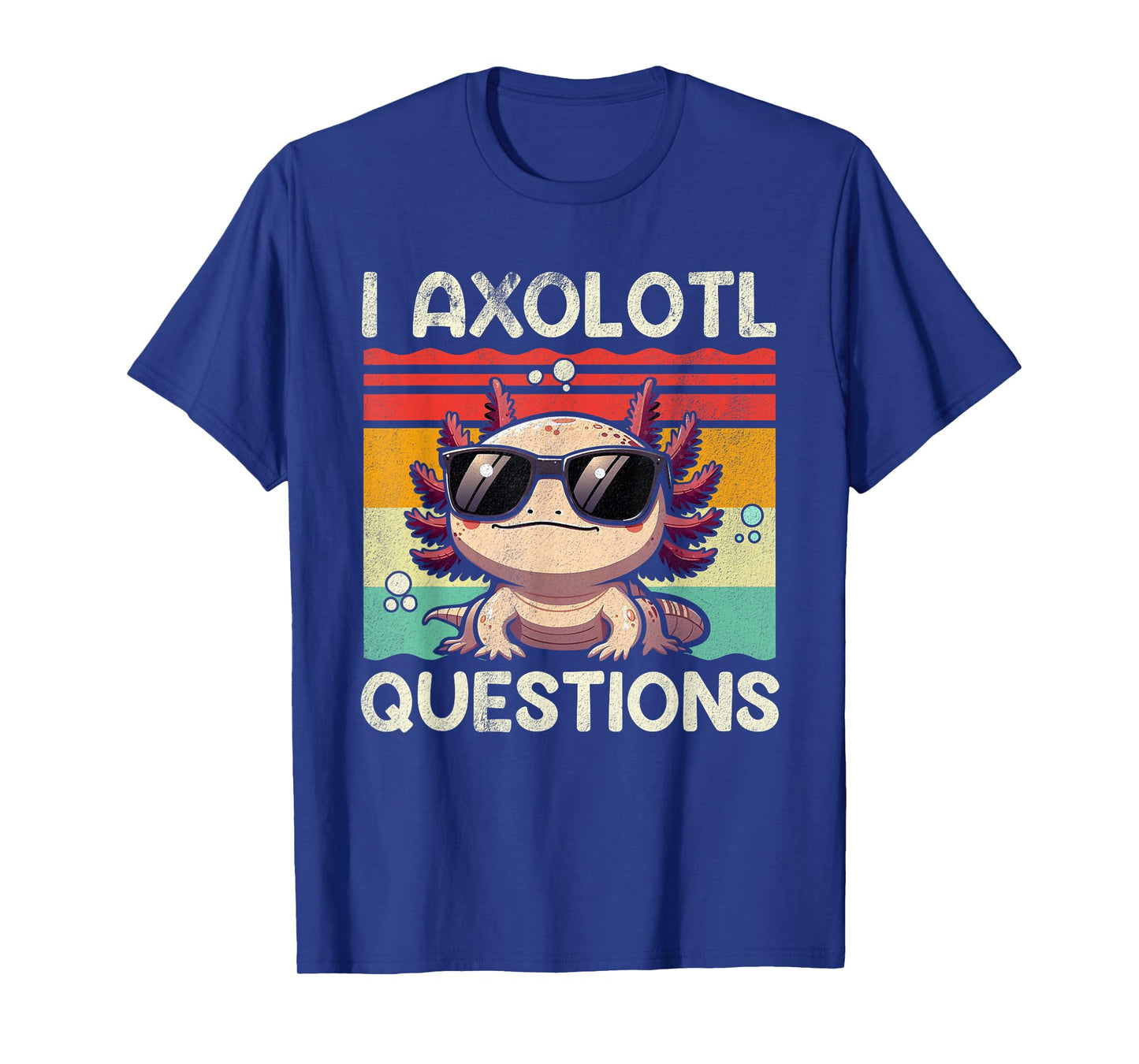 I Axolotl Questions Shirt Adults Youth Kids Retro Vintage T-Shirt