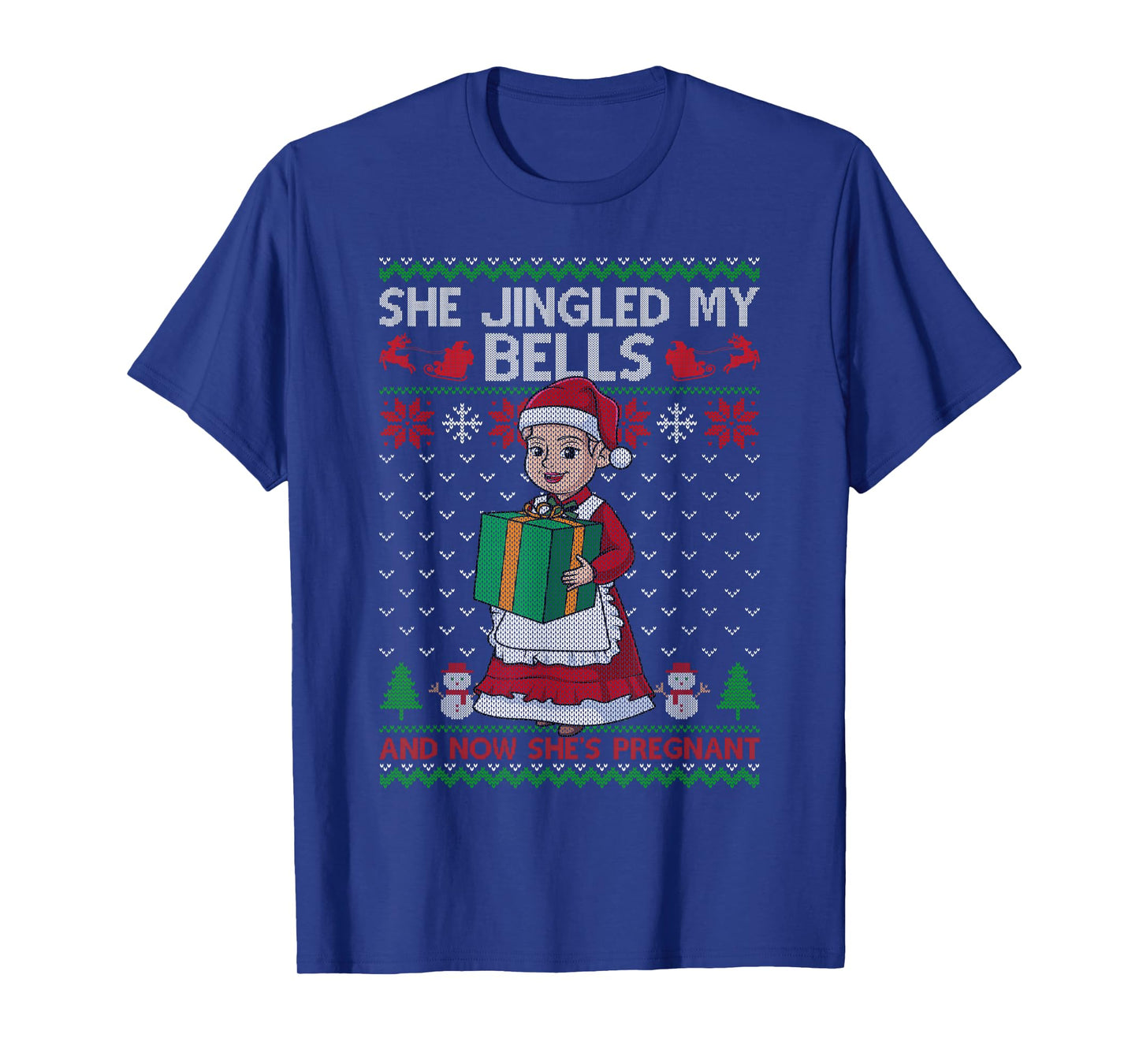 She Jingled My Bells & Now She's Pregnant Ugly Xmas Sweater T-Shirt