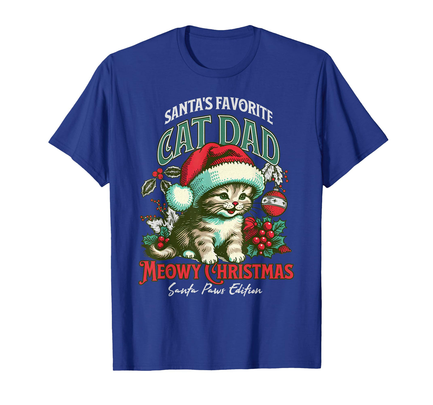 Santas Favorite Cat Dad Meowy Christmas Funny Cat Lover T-Shirt