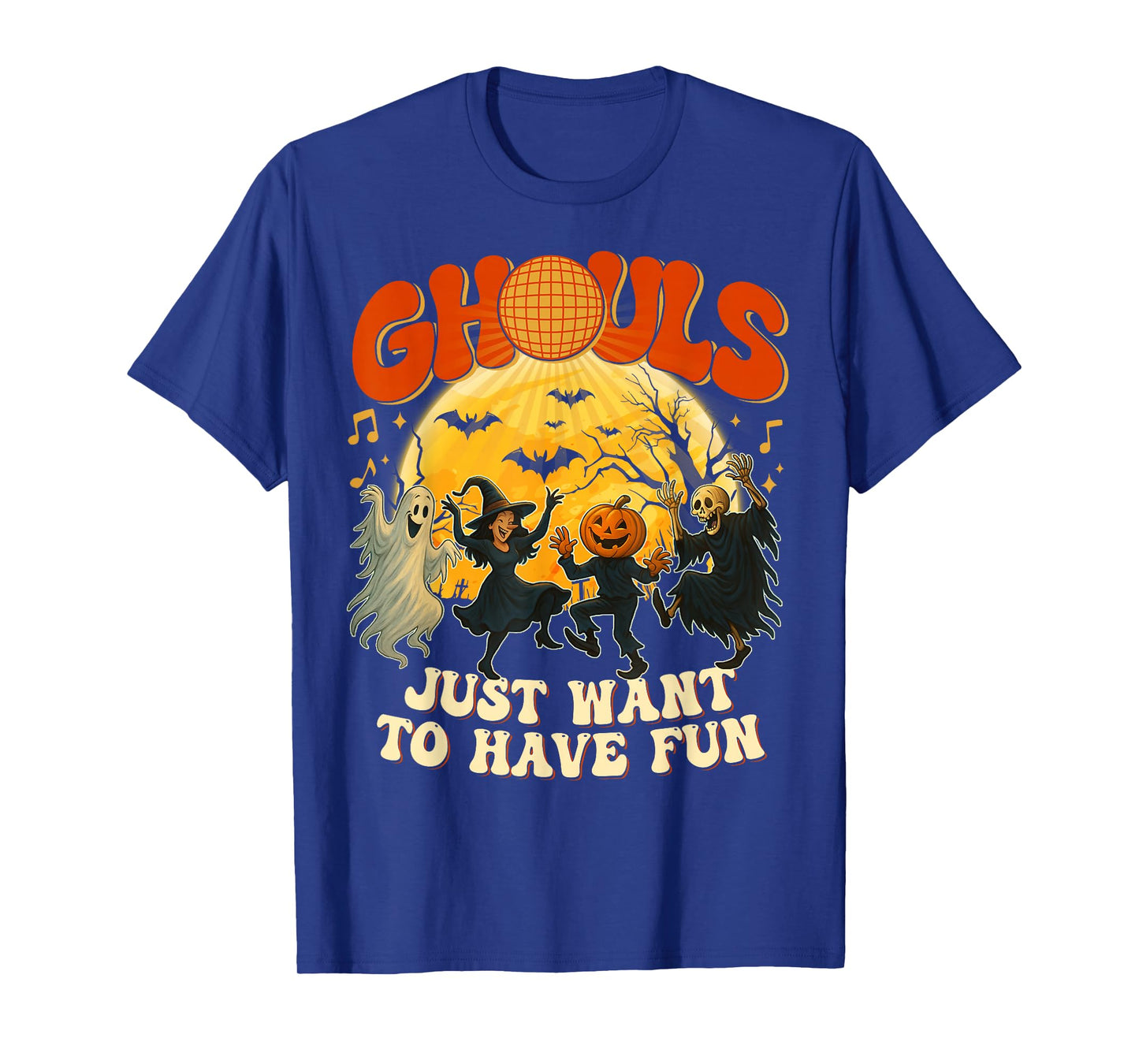 Ghouls Just Want to Have Fun Halloween Party Costume Gifts T-Shirt