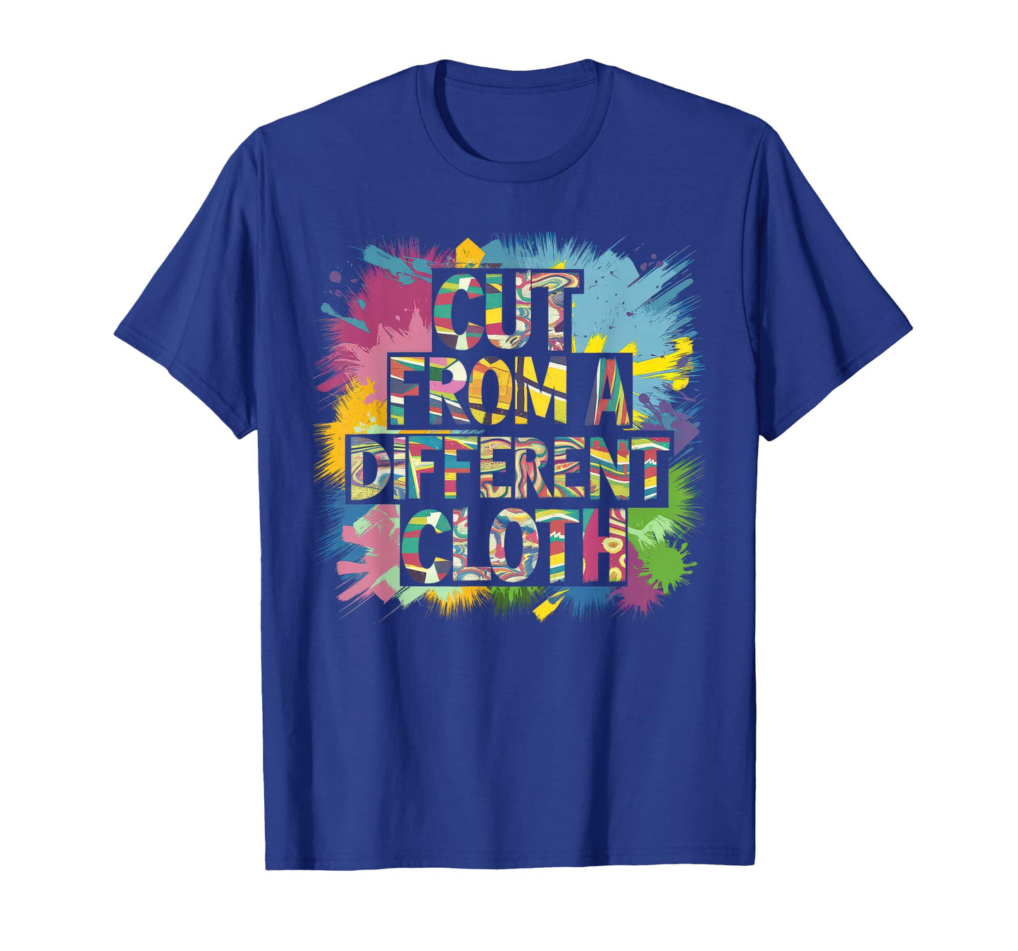 Cut From A Different Cloth Tshirt Men Women Urban Hip Hop T-Shirt