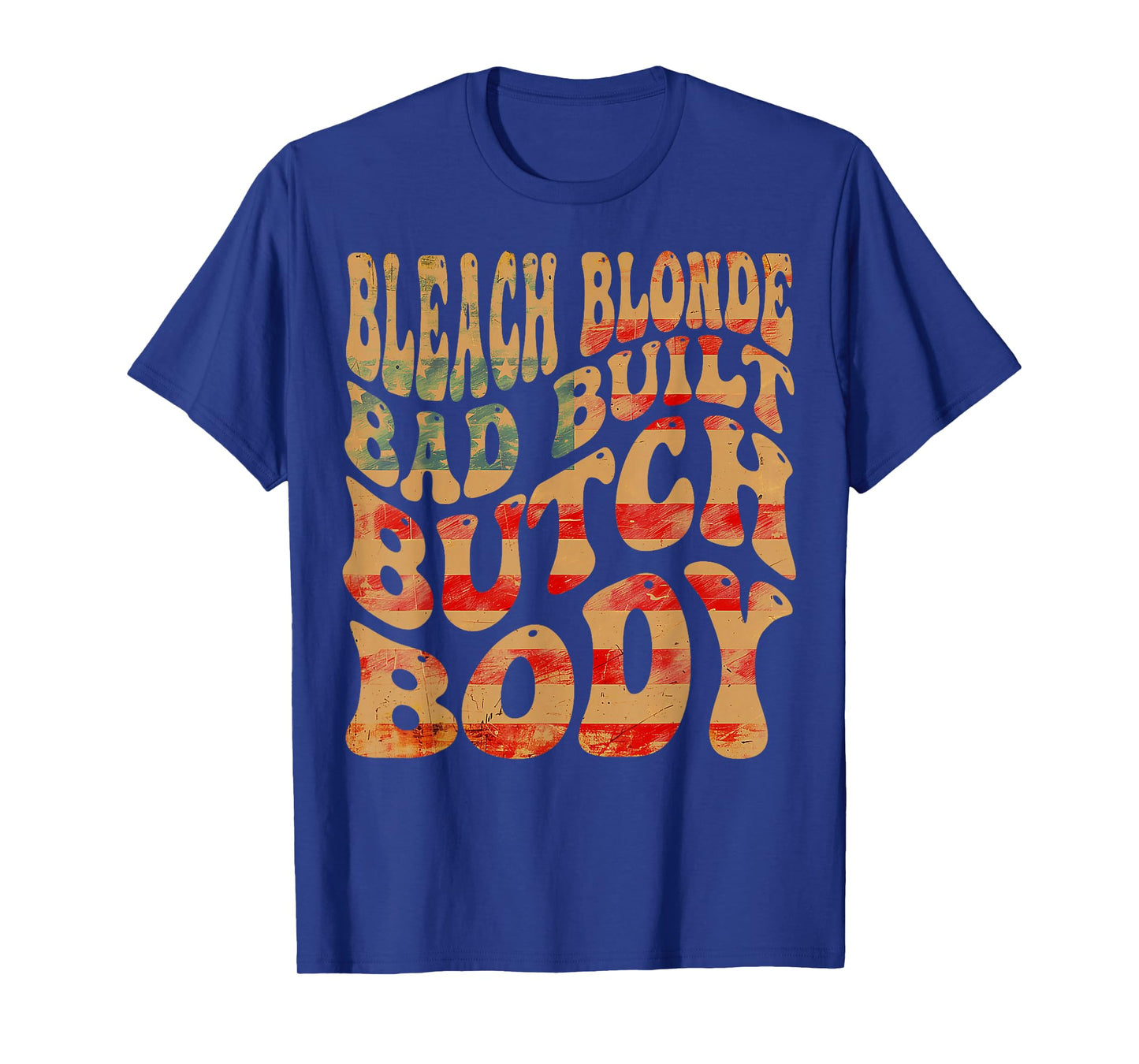 Bleached blonde, bad built, butch body meme T-Shirt