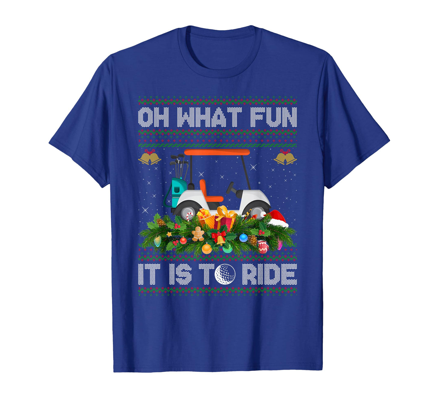 Oh What Fun It is to Ride Golf Cart Golfer Ugly Christmas T-Shirt