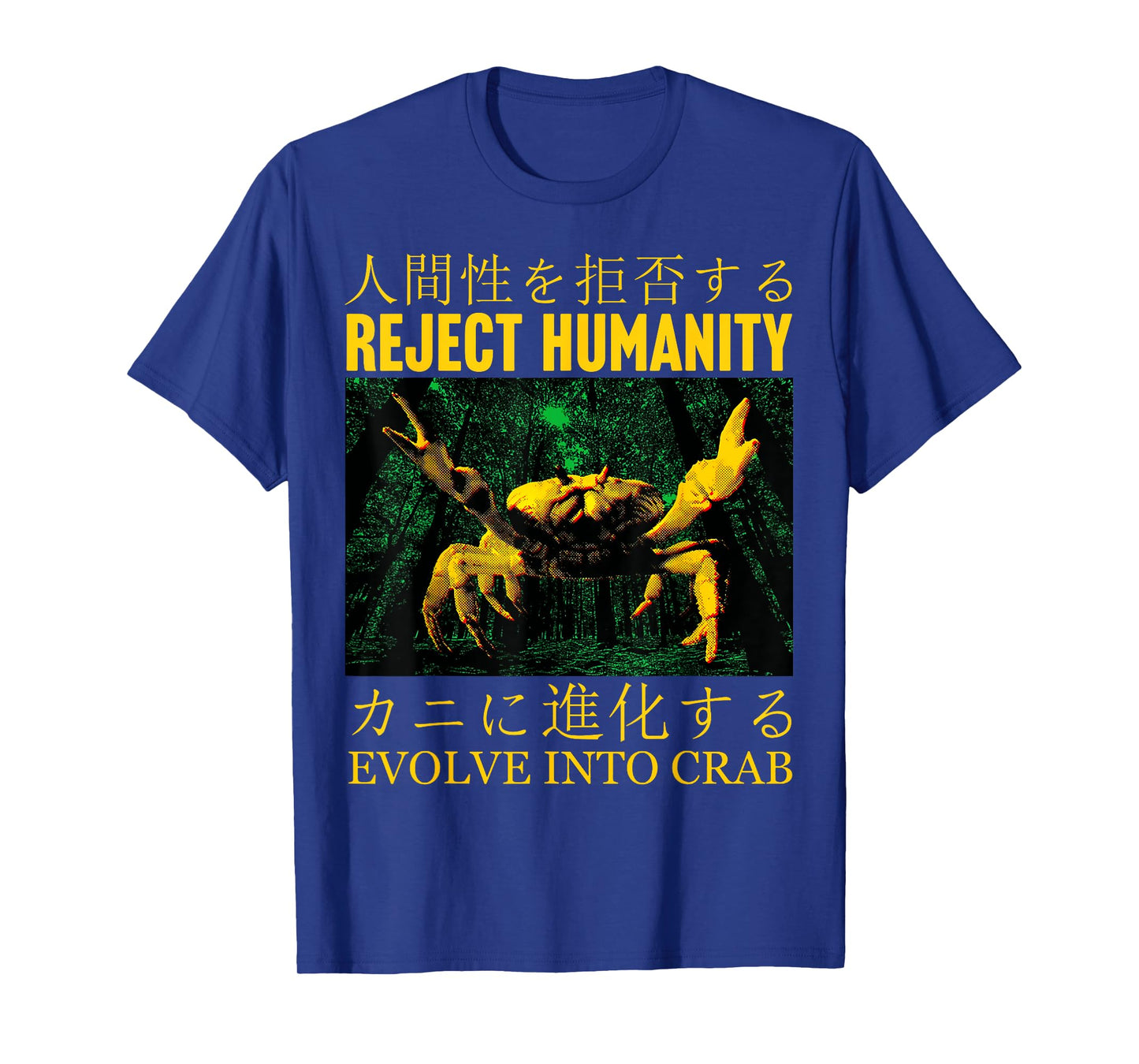 Reject Humanity Evolve into Crab Japanese T-Shirt