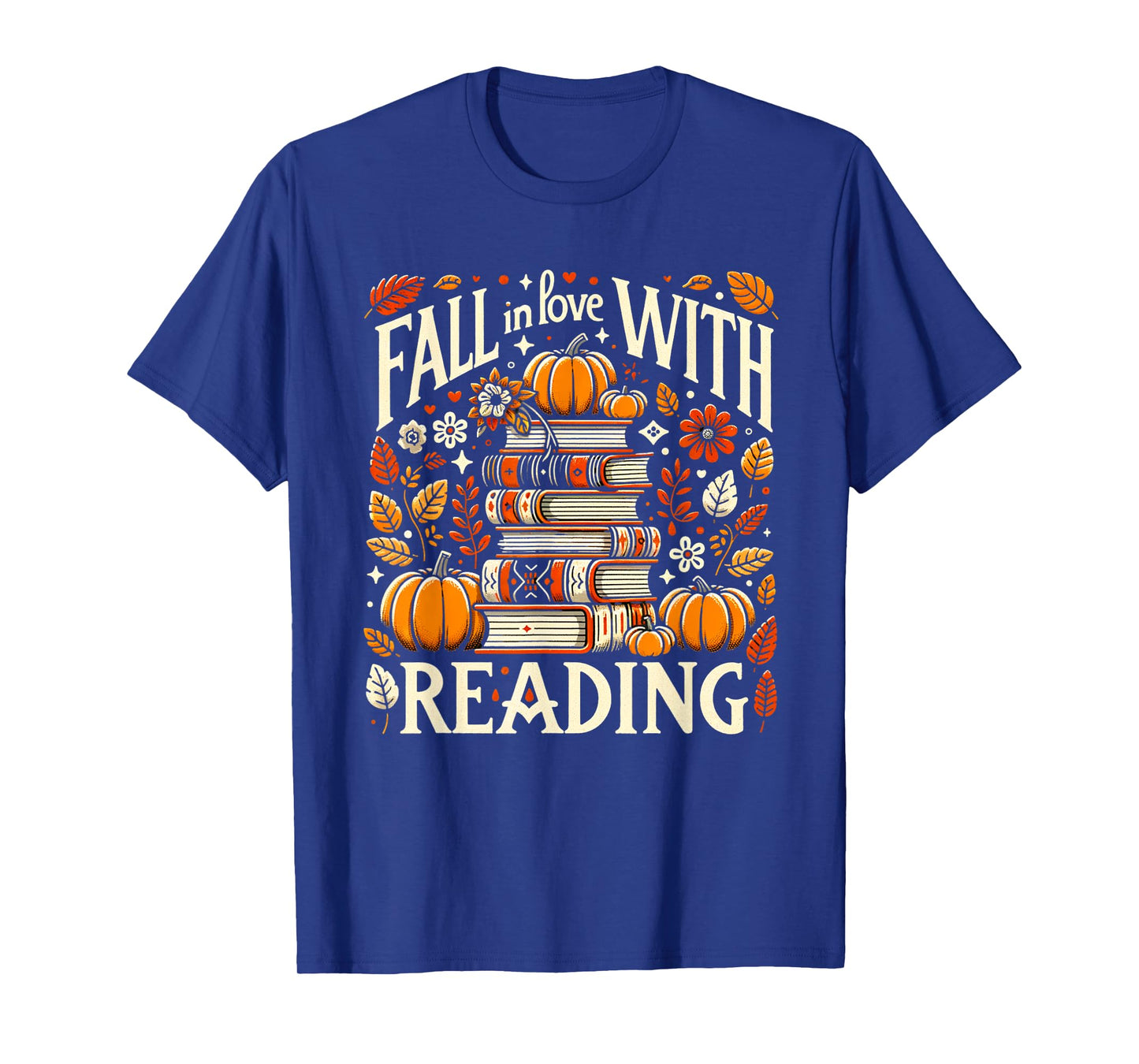Fall In Love With Reading Book Autumn Pumpkins And Teachers T-Shirt