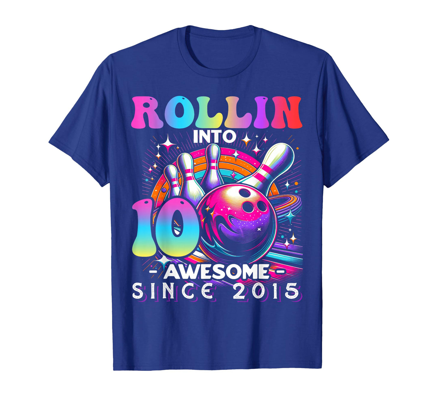 Bowling Party Rollin' 10 Awesome 2015 10th Birthday Girls T-Shirt