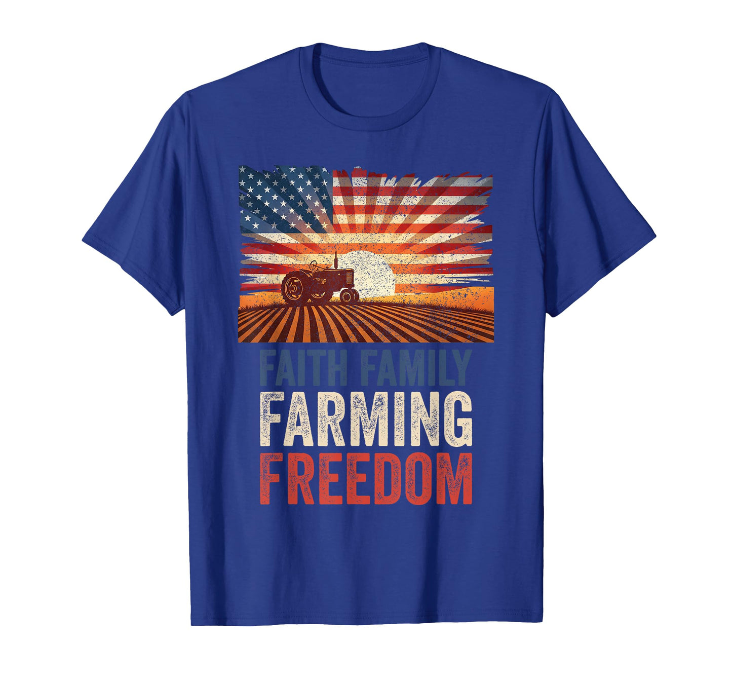 Faith Family Farming Freedom - Patriotic USA Farmer T-Shirt