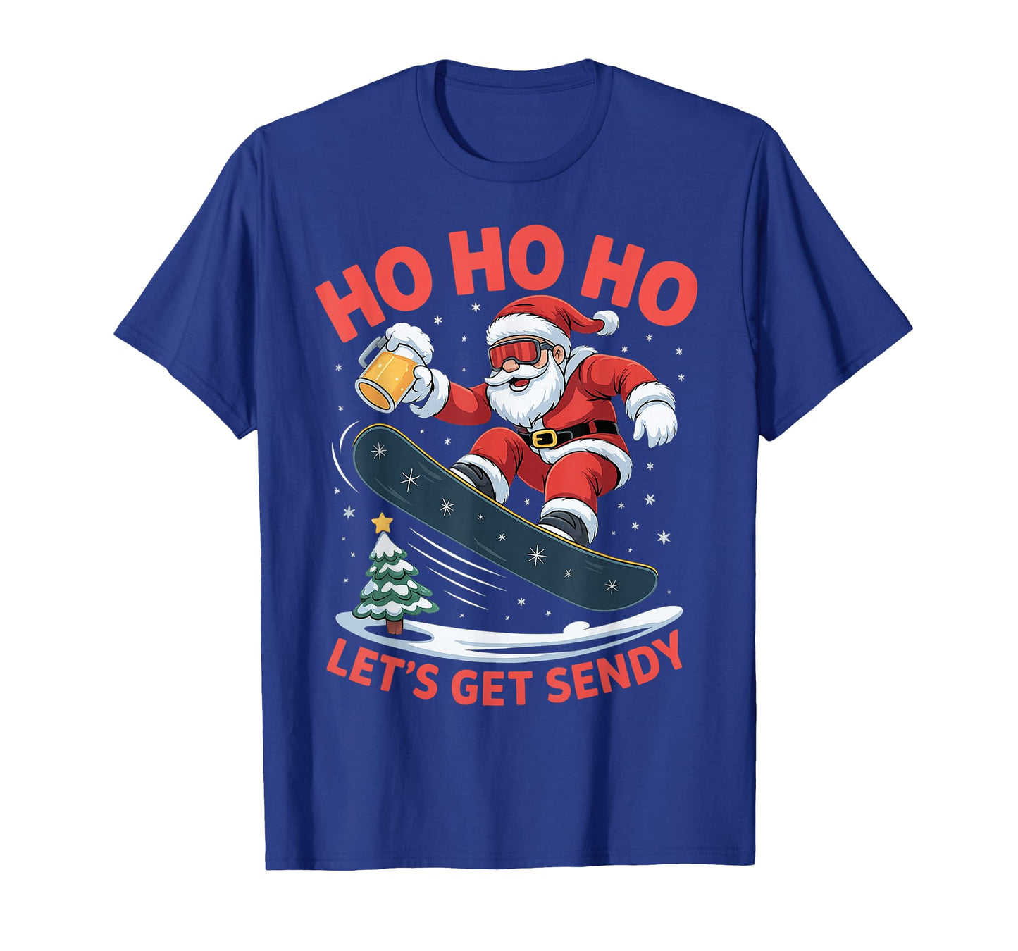 Ho Ho Ho Let’s Get Sendy Funny Santa Snowboarding Christmas T-Shirt