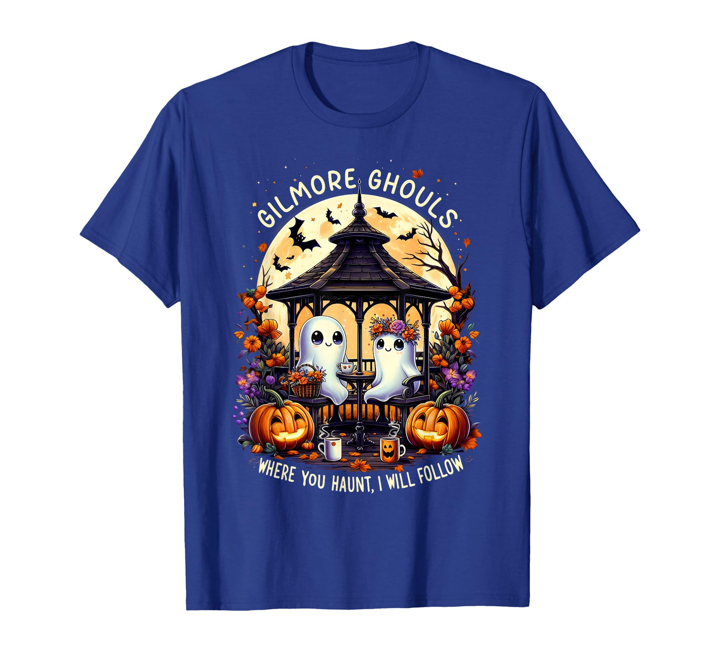 Halloween Ghost Gilmore Ghouls Where You Haunt I Will Follow T-Shirt