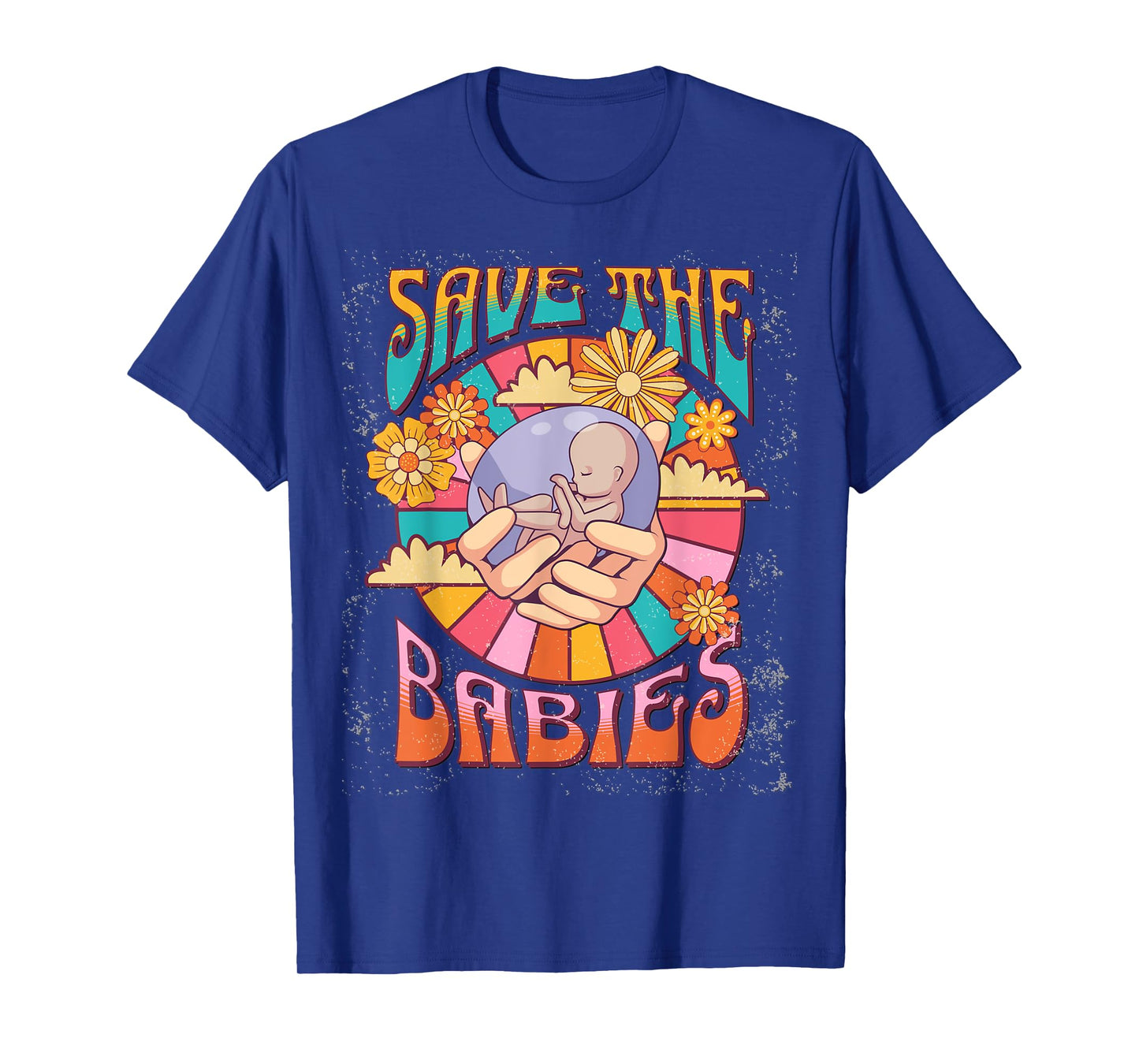 Pro Life Hippie Save the Babies Pro-Life Generation Prolife T-Shirt