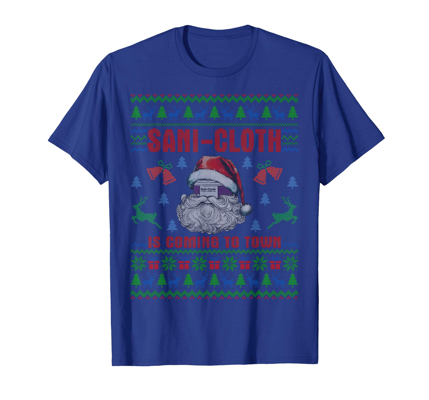 Santa Sani Cloth is Coming to Town ER Nures Ugly Christmas T-Shirt