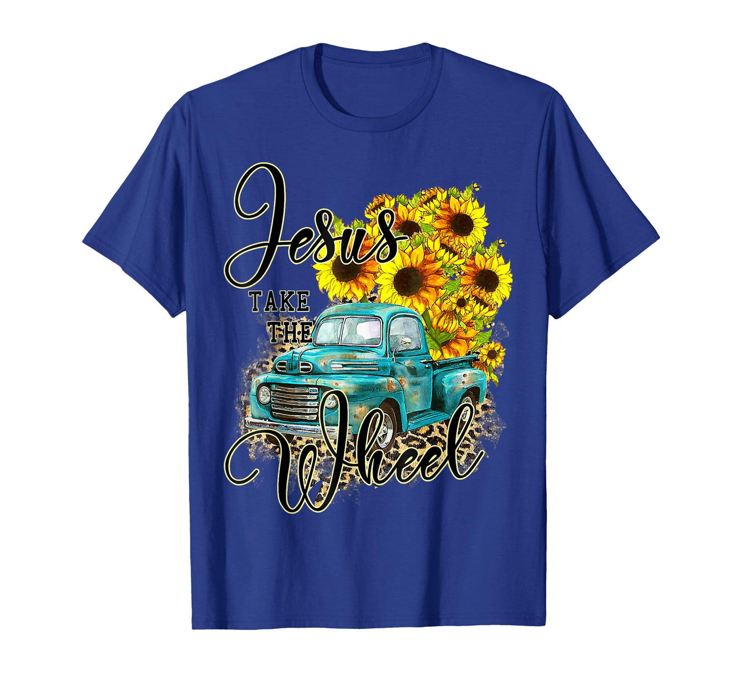 Sunflower Jesus Take The Wheel Christian Gift Leopard Print T-Shirt