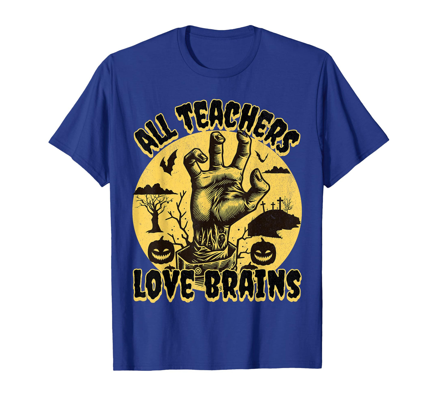 Funny Teacher Tee All Teachers Love Brains Halloween T-Shirt