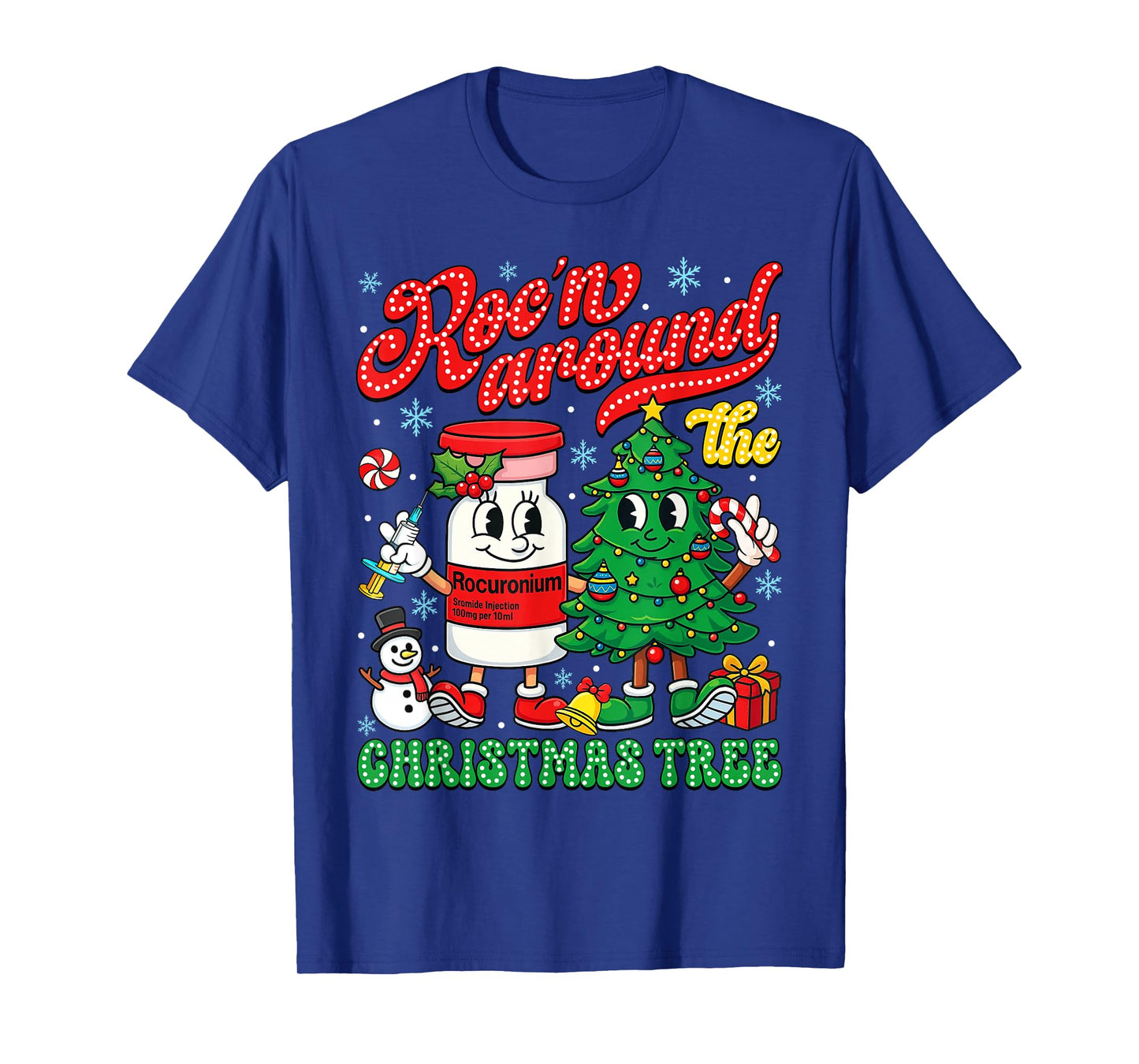 Roc'n Around The Christmas Tree ER ED ICU Nurse Christmas T-Shirt
