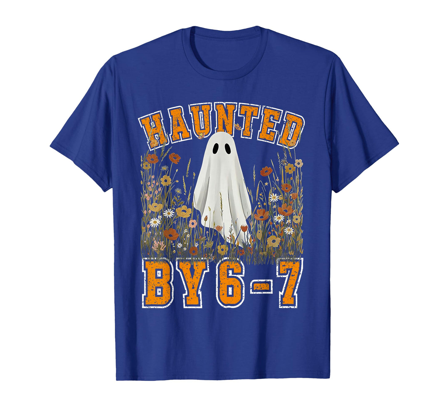 Haunted by 6 7 Ghost Floral 67 Meme Halloween Six Seven T-Shirt