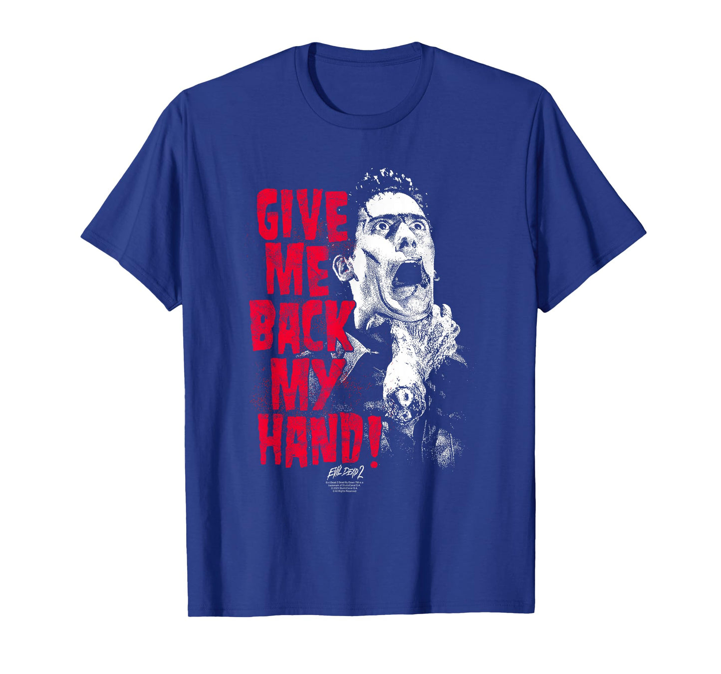 Evil Dead 2 Give Me Back My Hand Ash Horror Movie T-Shirt