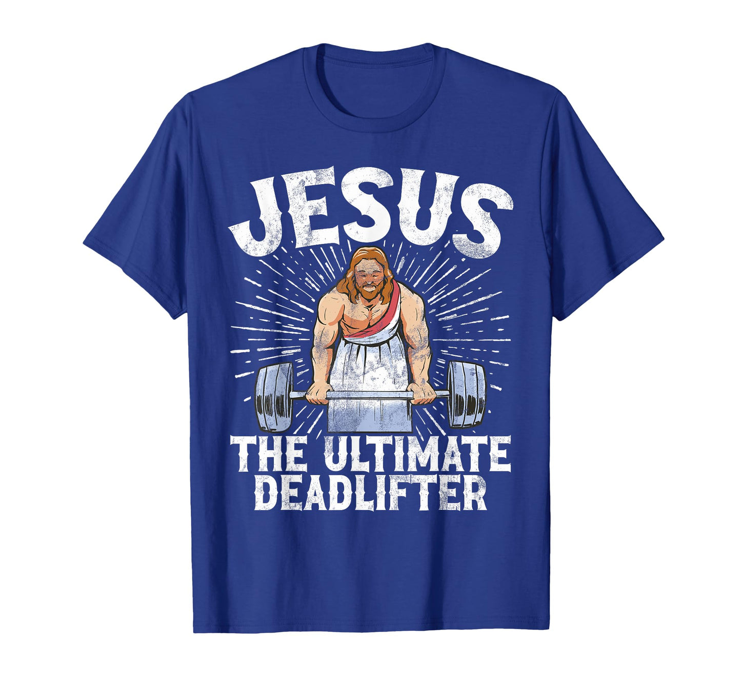 Jesus The Ultimate Deadlifter Christian Gym Weightlifting T-Shirt