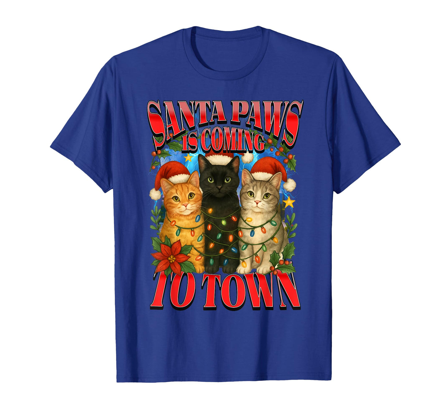 Santa Paws is Coming to Town Funny Ugly Christmas Cat T-Shirt