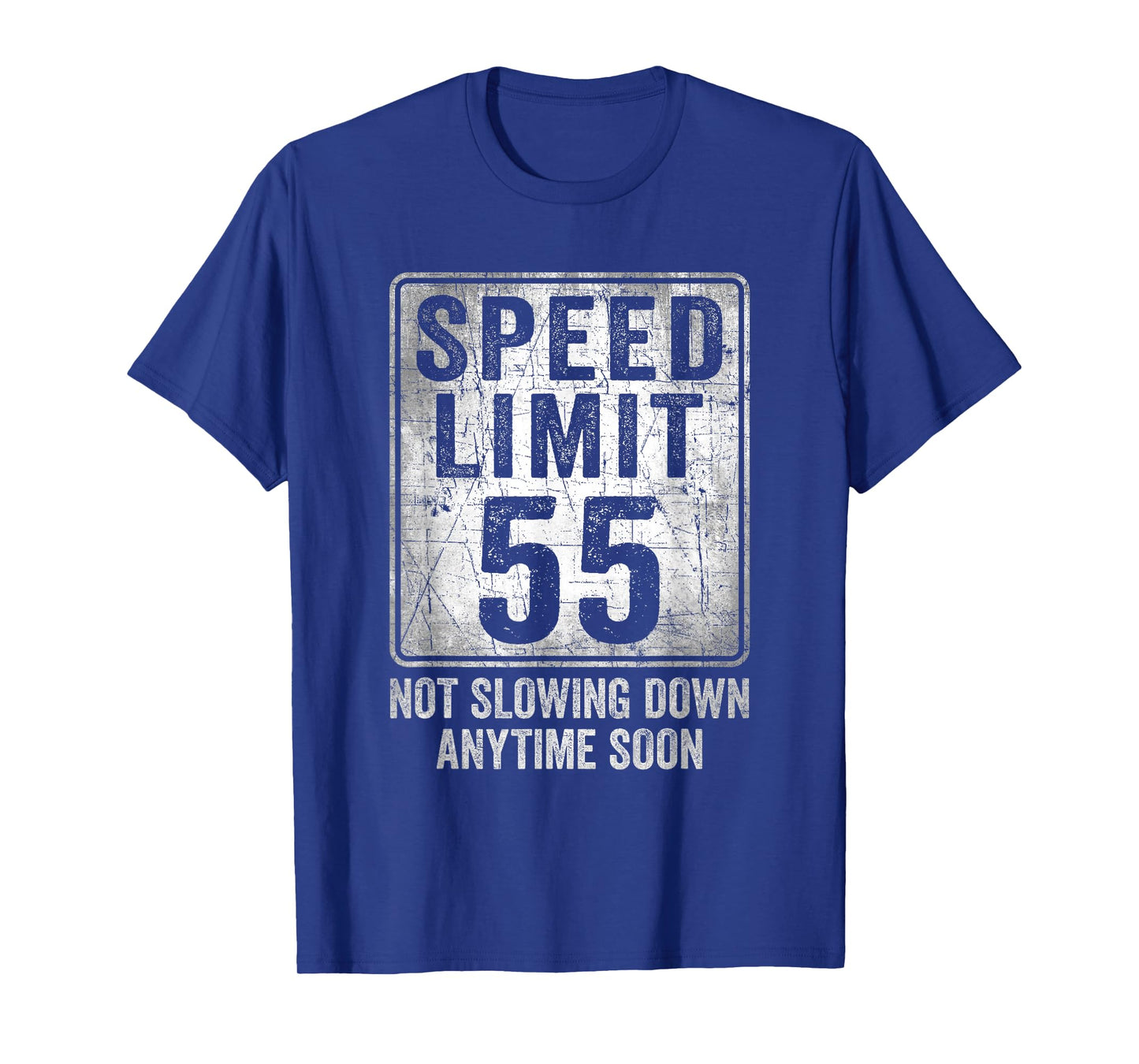 55th Birthday Speed Limit Sign Funny 55 Year Old Man Woman T-Shirt