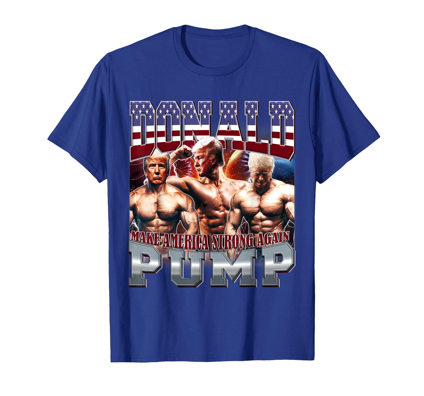 Donald Pump Make America Strong Again Gym Swole T-Shirt