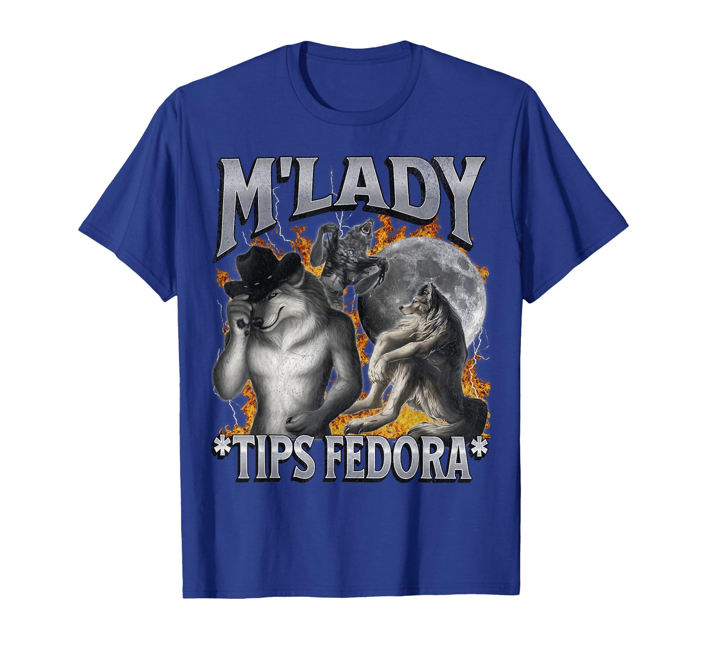 M'Lady Tips Fedora Funny Cringe Werewolf Meme Bootleg T-Shirt