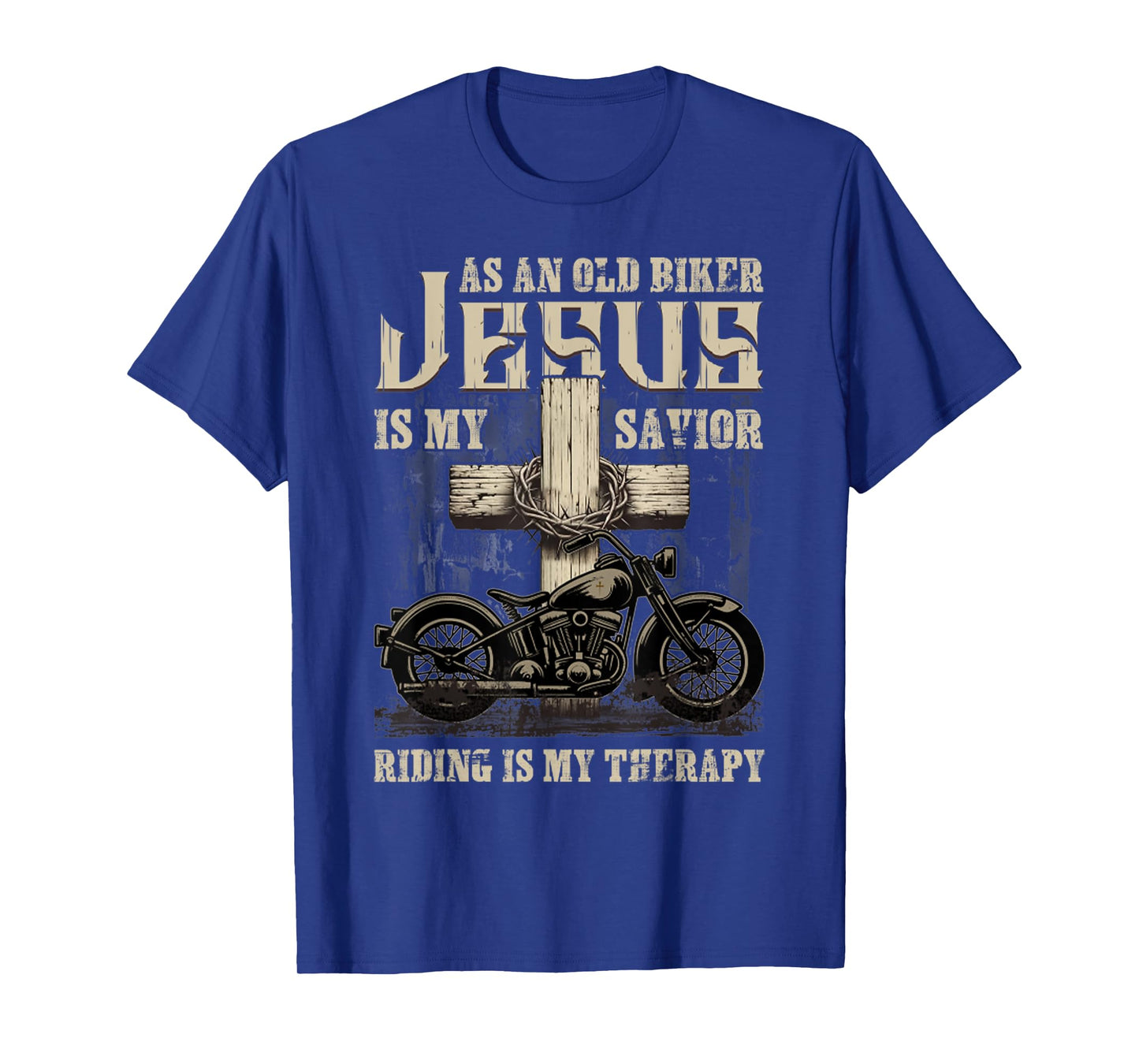 As An Old Biker Jesus Is My Savior Riding Is My Therapy T-Shirt