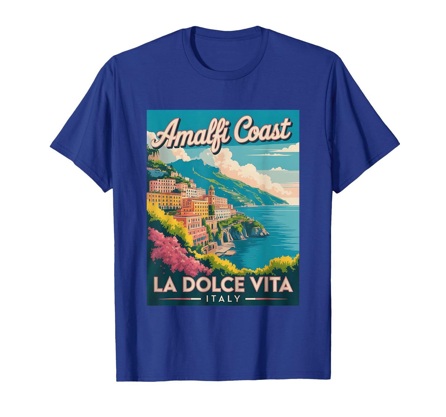 Amalfi Coast La Dolce Vita Italy Scenic Beauty T-Shirt