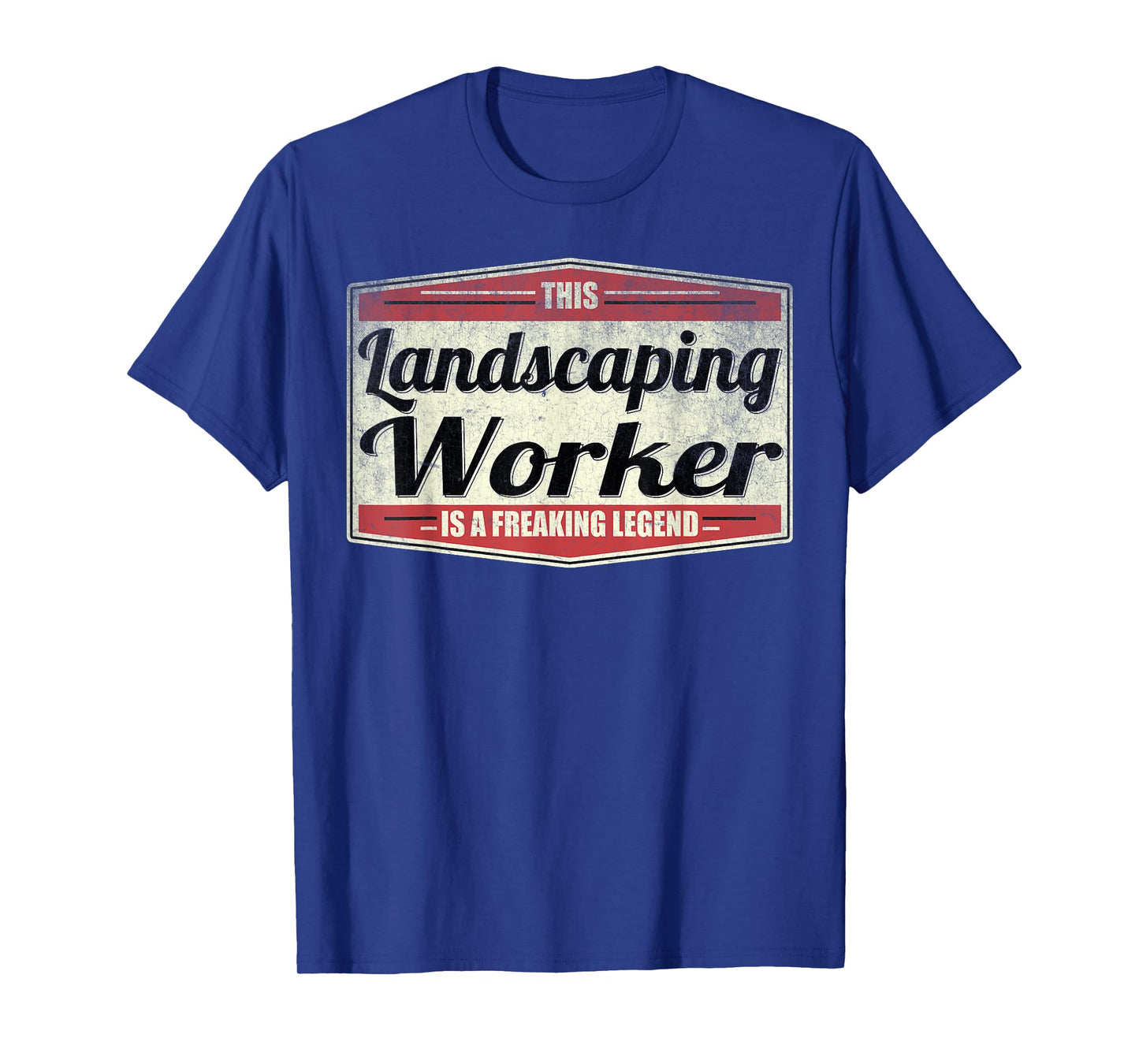 Funny Profession Quote Vintage Landscaping Worker T-Shirt