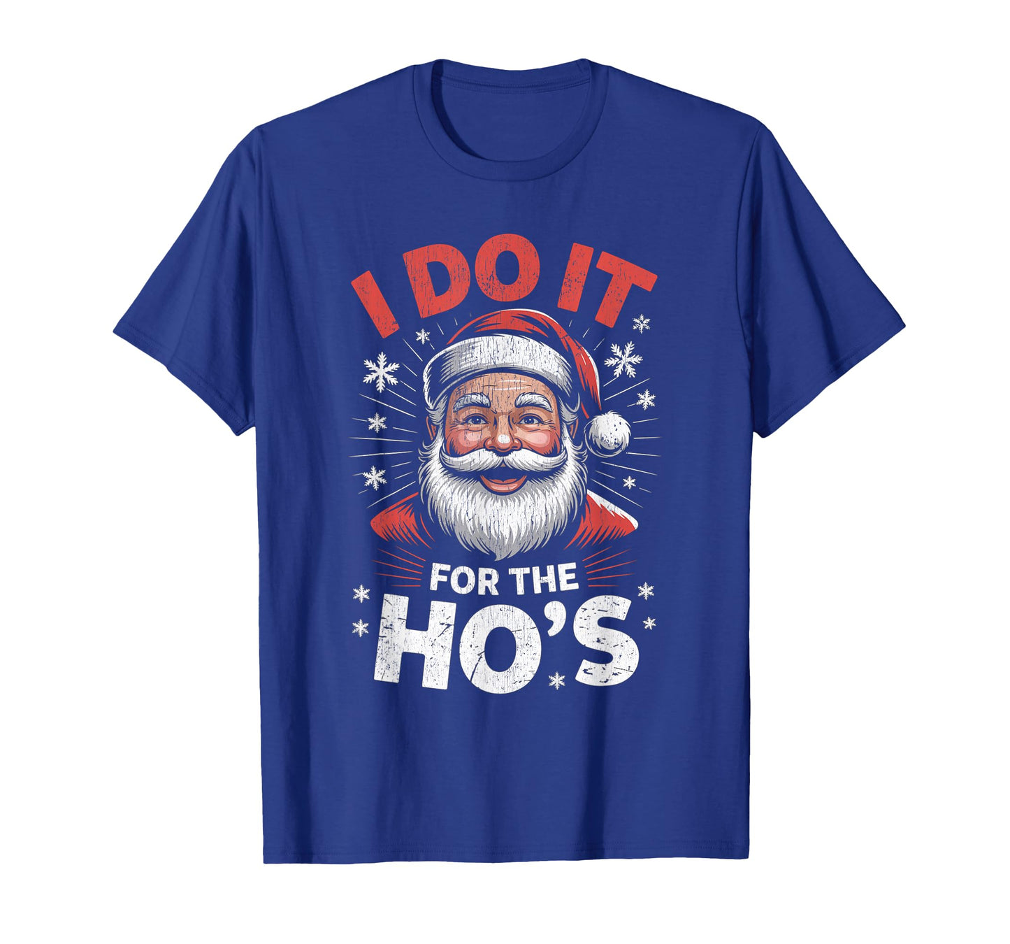 I Do It for The Ho's Funny Christmas Santa T-Shirt