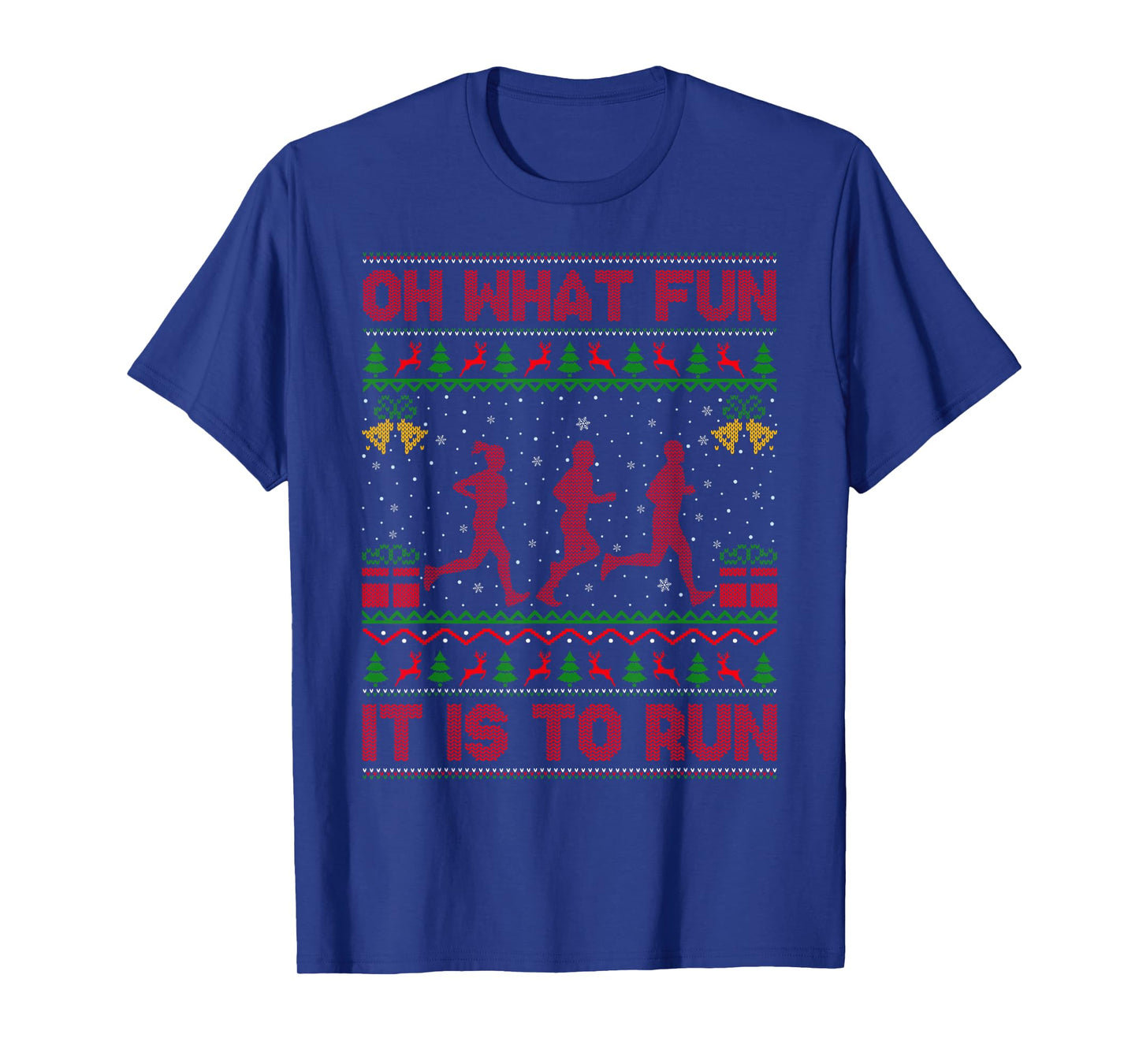 Running Ugly Christmas Sweaters Oh What Fun It is to Run T-Shirt