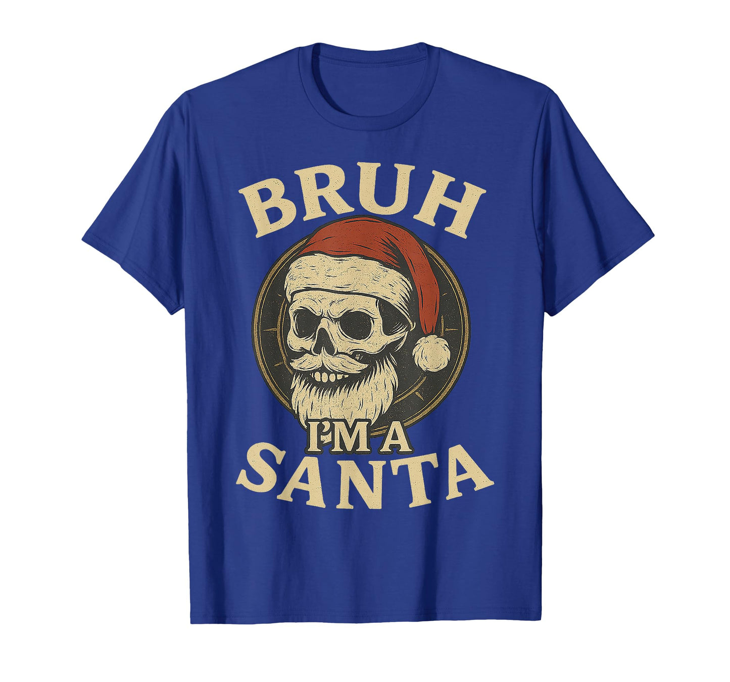 Bruh I'm a Santa Skull Funny Meme Gifts Halloween Costume T-Shirt