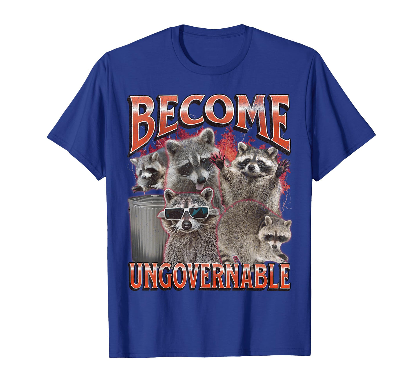 Become Ungovernable Funny Raccoon Meme Bootleg Graphic 90s T-Shirt