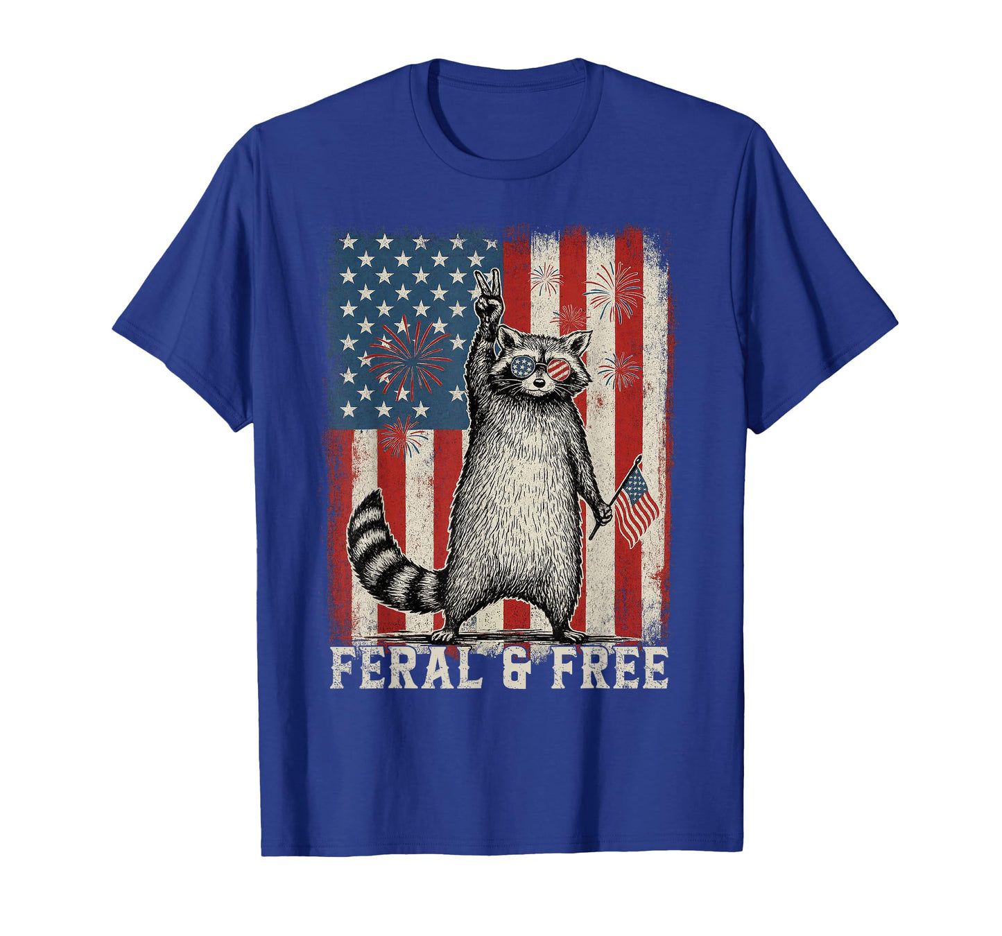 Feral But Free Raccoon July 4th Patriotic Shirt for Family T-Shirt