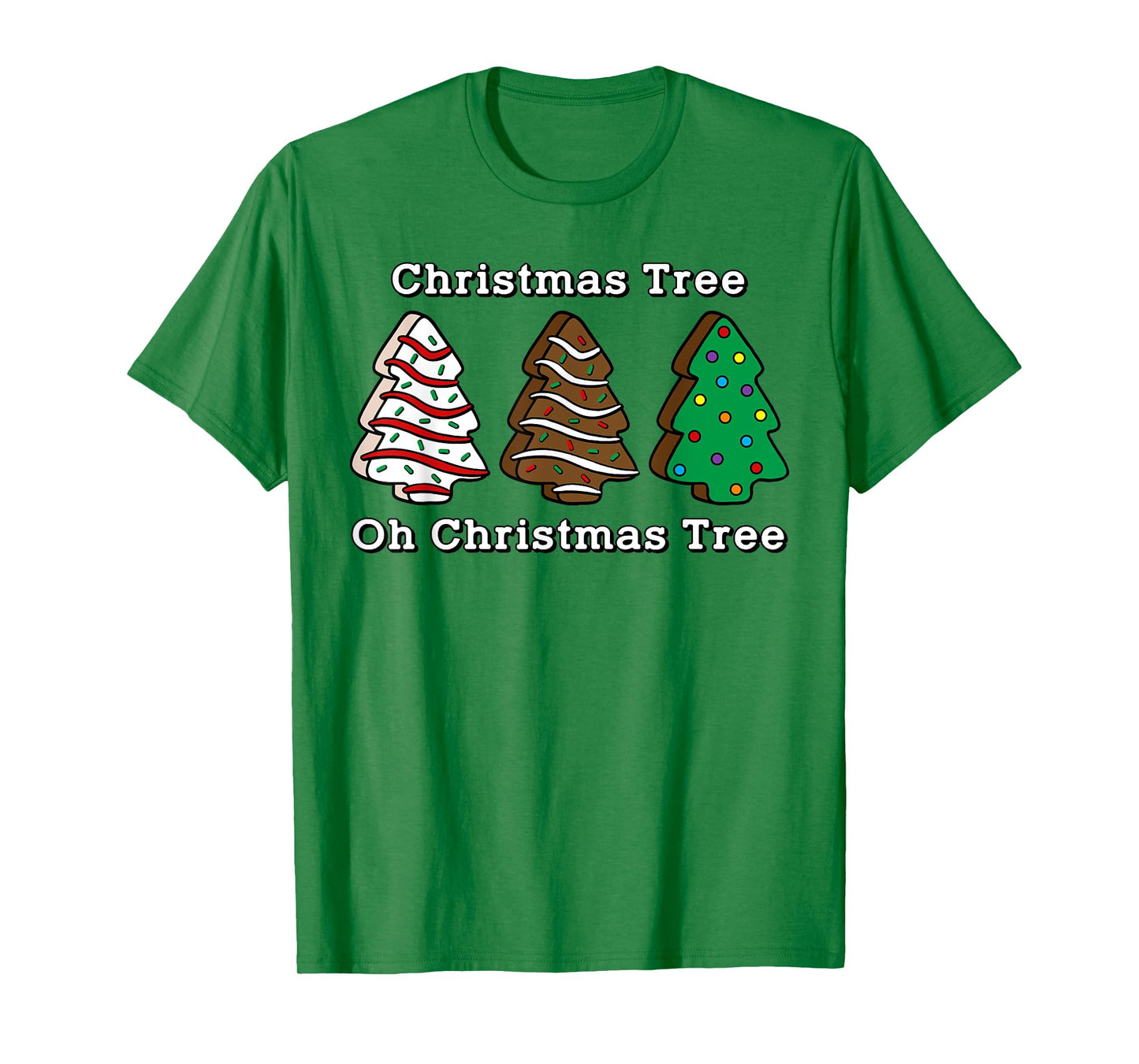 Oh Christmas Tree Cute Cake Brownie Lover Sweet Tooth T-Shirt