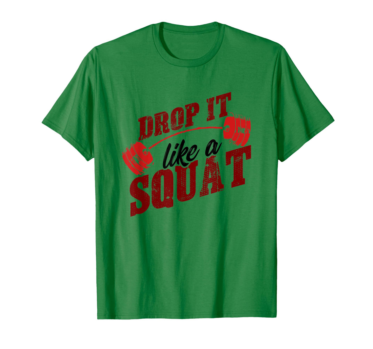 Drop It Like A Squat - Retro Weight Lifting Fitness Shirt T-Shirt