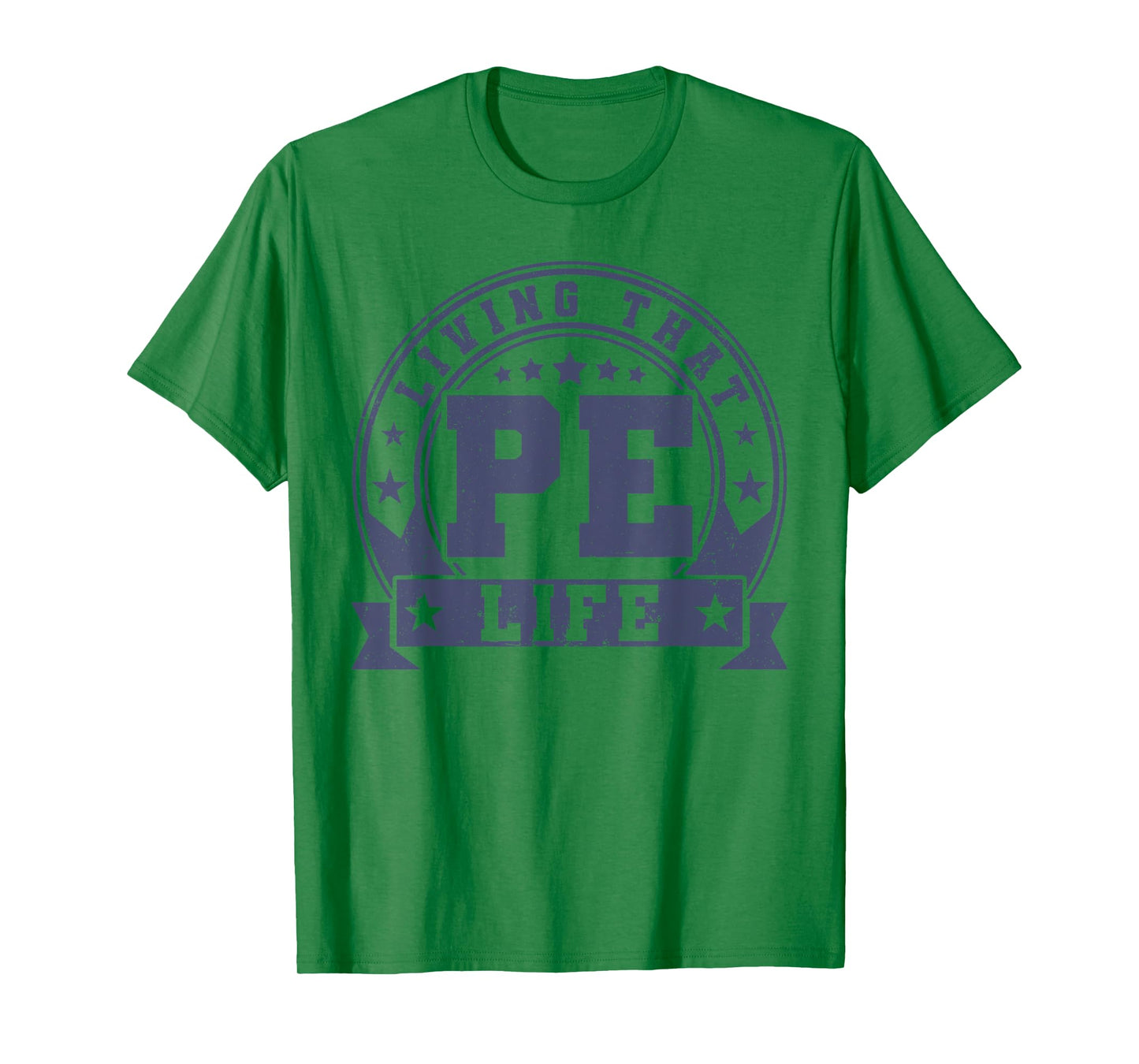 PE Teacher Living That PE Life Physical Education Teacher T-Shirt