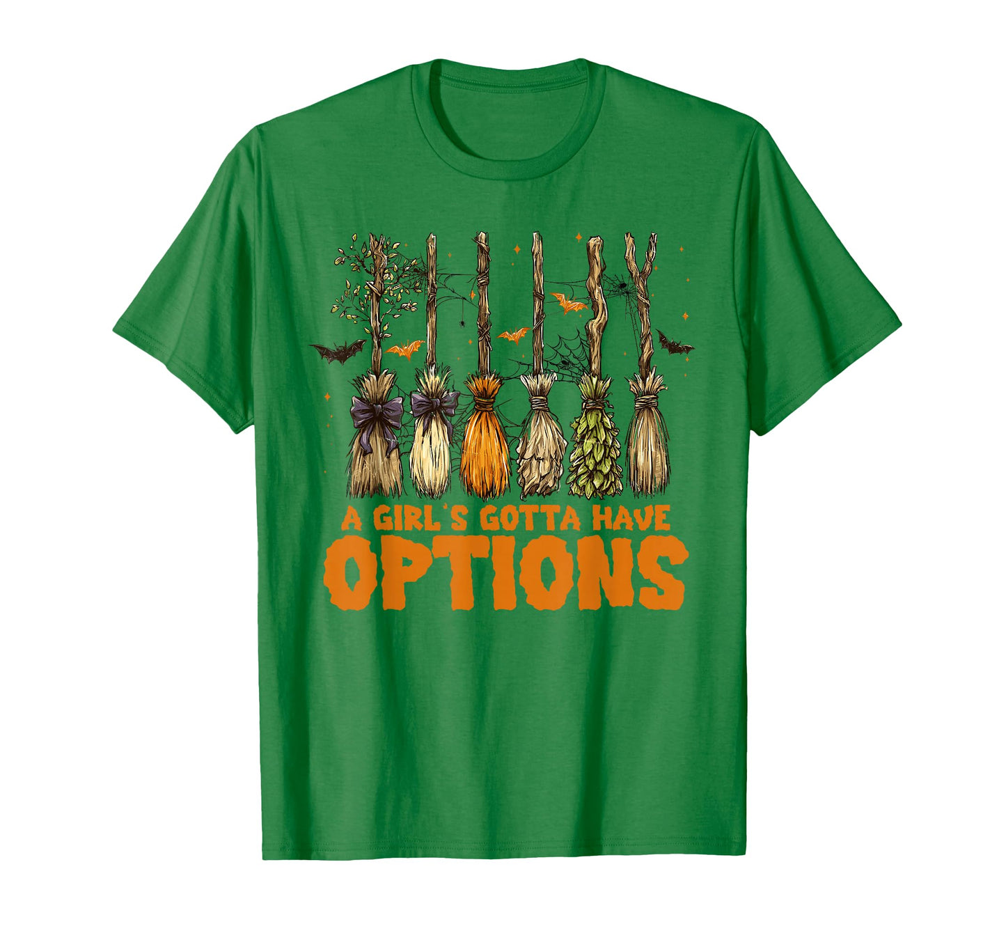 A Girl's Gotta Have Options with Witch Broom Halloween T-Shirt