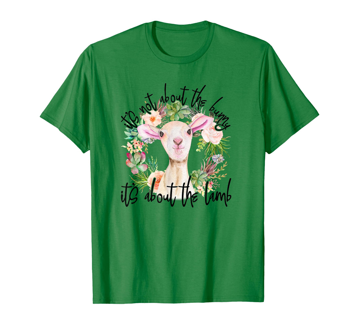 It's Not About The Bunny It's About The Lamb Religion Easter T-Shirt