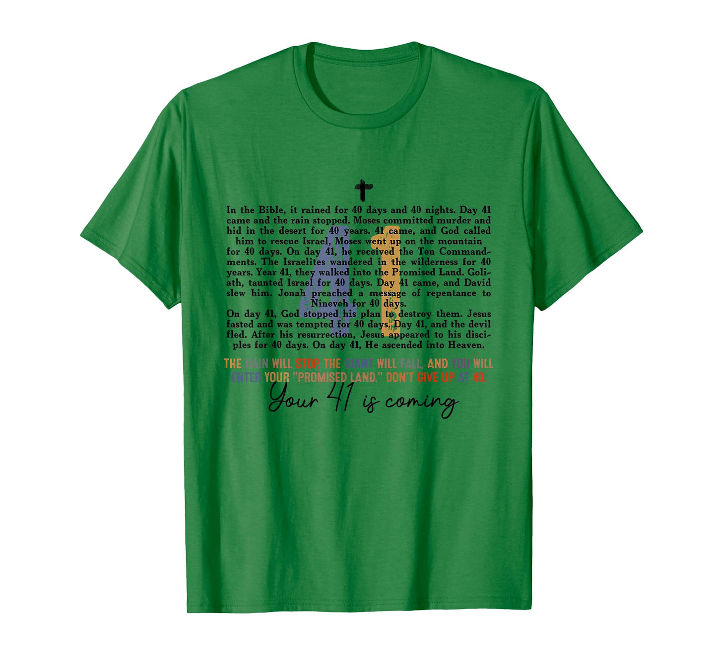 Your 41 Is Coming Religious Bible Verse Faith-Based Jesus T-Shirt