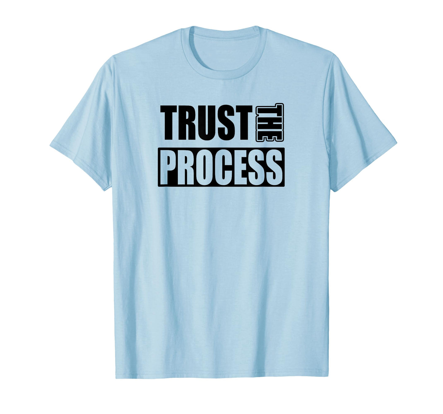 TRUST THE PROCESS C604 Gym T Shirt Workout Fitness MMA T-Shirt