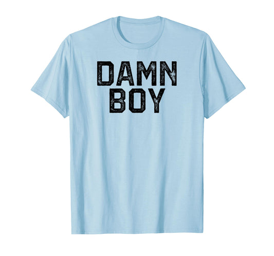 DAMN BOY Funny Gay Pride T-Shirt