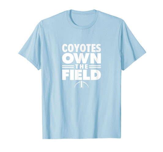 Clarksburg Coyotes Own the Field T-Shirt