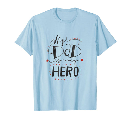 Fathers Day T Shirts For Kids My Dad Is My Hero Cute Design T-Shirt