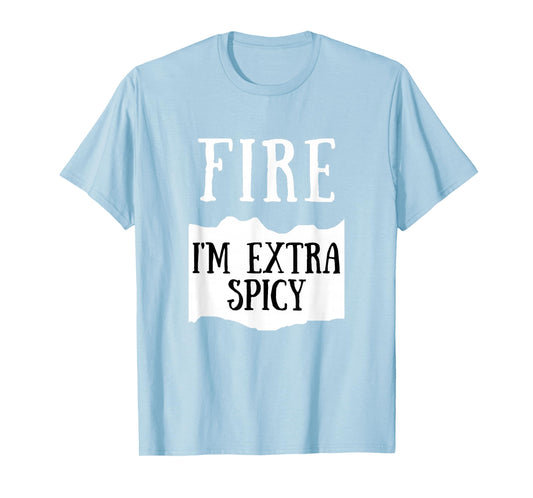 I'm Extra Spicy Fire Hot Sauce Group Costume T-Shirt