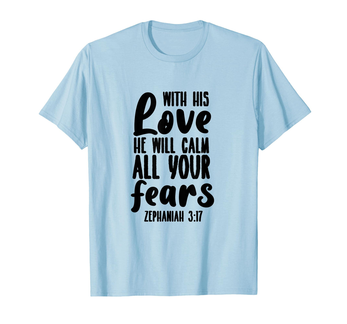 Zephaniah 3:17 - Gift For Women & Men, Christian T-Shirt