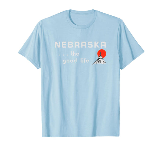 Nebraska The Good Life Highway Welcome Sign T-Shirt
