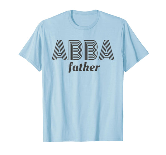 Abba Father T-Shirt