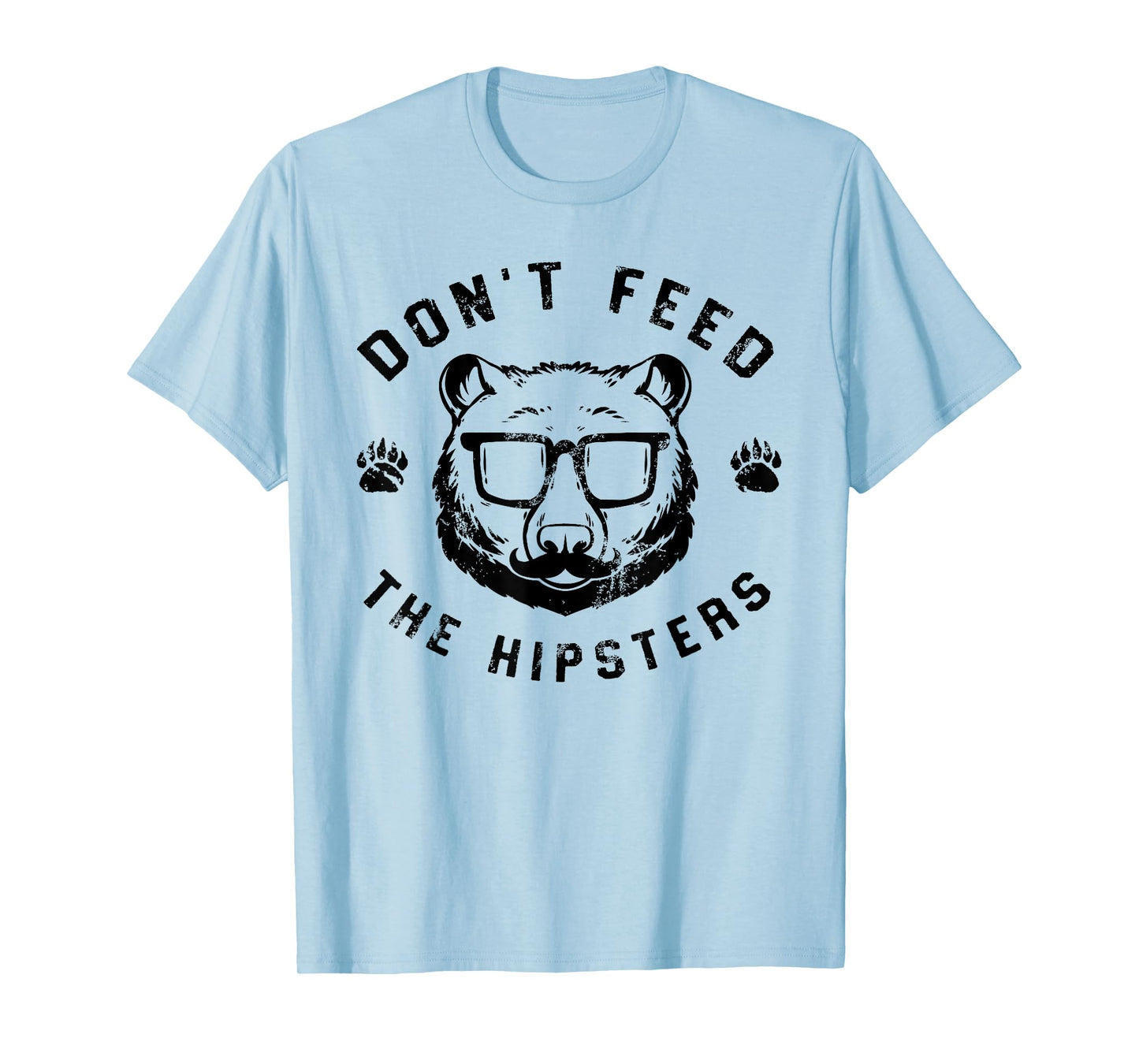 Don't Feed The Hipsters T-Shirt - Hipster Bear T-Shirt