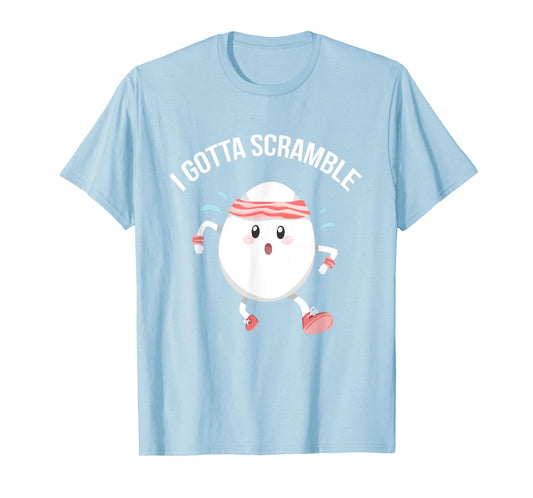 Egg Exercise Gift Tees I Gotta Scramble Egg Funny Food Pun Gym Workout T-Shirt